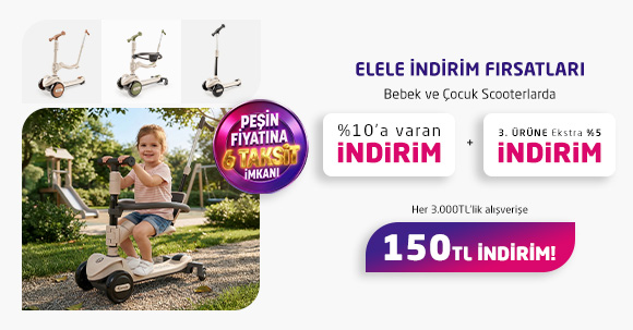 Bebek ve Çocuk Scooterları